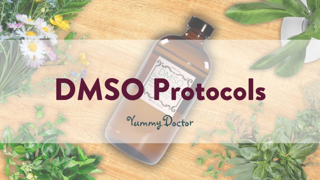 Yummy Doctor Holistic Health Education - Blog - DMSO Protocols