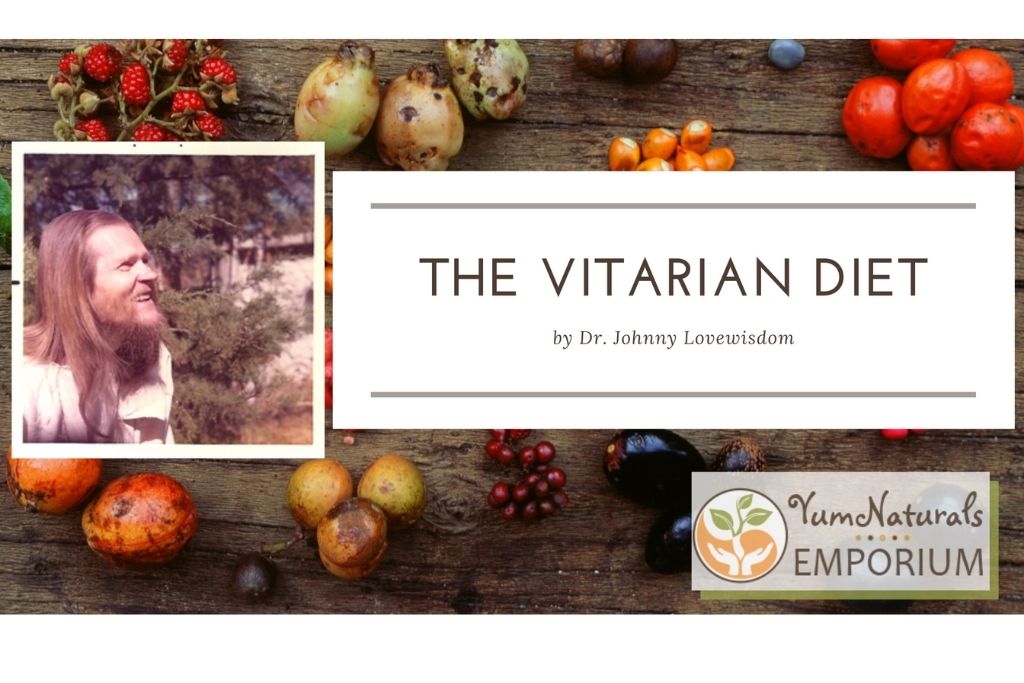 YumNaturals Emporium - Bringing the Wisdom of Mother Nature to Life - The Vitarian Diet