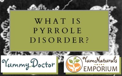 What Is Pyrrole Disorder?