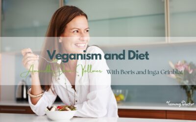 Boris and Inga Grinblat interview Amandha Vollmer (ADV) about Veganism and Diet