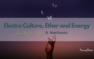 Electro Culture, Ether, and Energy: Amandha Vollmer (ADV) with Matt Roeske from Cultivate Elevate