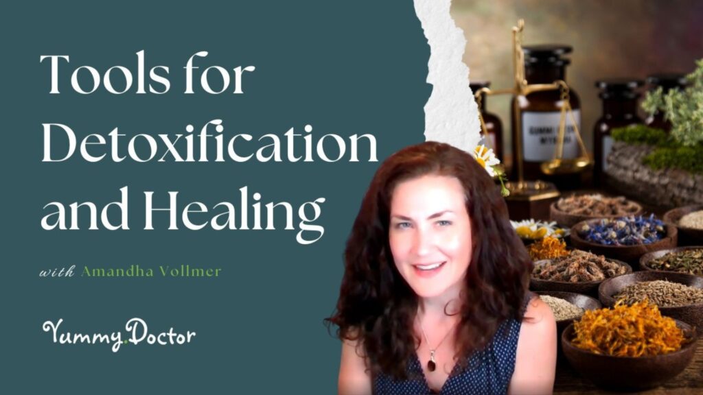 Tools for Detoxification and Healing by Amandha Vollmer (ADV)
