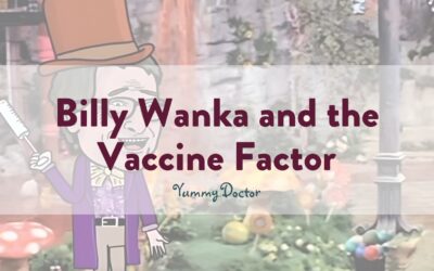 Billy Wanka and the Vaccine Factor