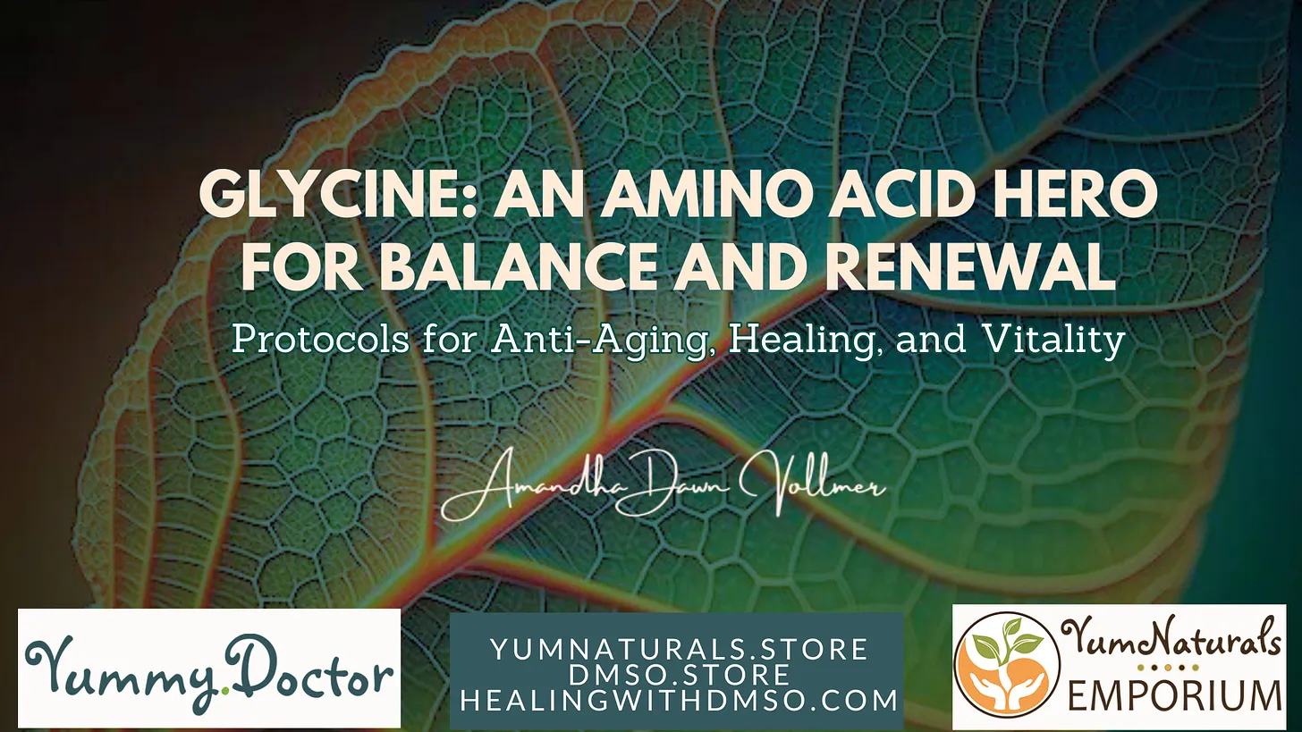 Yummy Doctor Holistic Health Education - Blog - Glycine An Amino Acid Hero for Balance and Renewal 1 Yummy Doctor Holistic Health Education - Blog - Glycine An Amino Acid Hero for Balance and Renewal 1