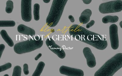 It’s Not A Germ or Gene