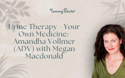 Urine Therapy – Your Own Medicine: Amandha Vollmer (ADV) with Megan Macdonald
