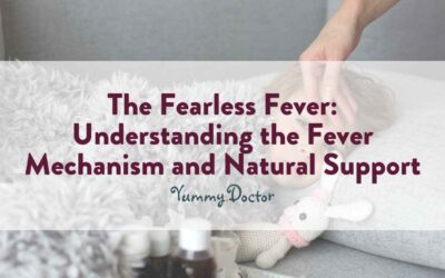 The Fearless Fever: Understanding the Fever Mechanism and Natural Support