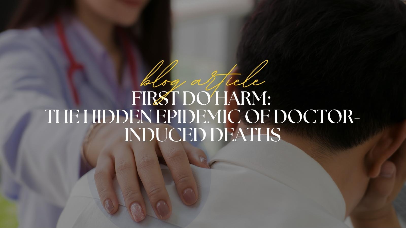 Yummy Doctor Holistic Health Education - Blog - First Do Harm The Hidde Epidemic Of Doctor Induced Deaths Yummy Doctor Holistic Health Education - Blog - First Do Harm The Hidden Epidemic Of Doctor Induced Deaths