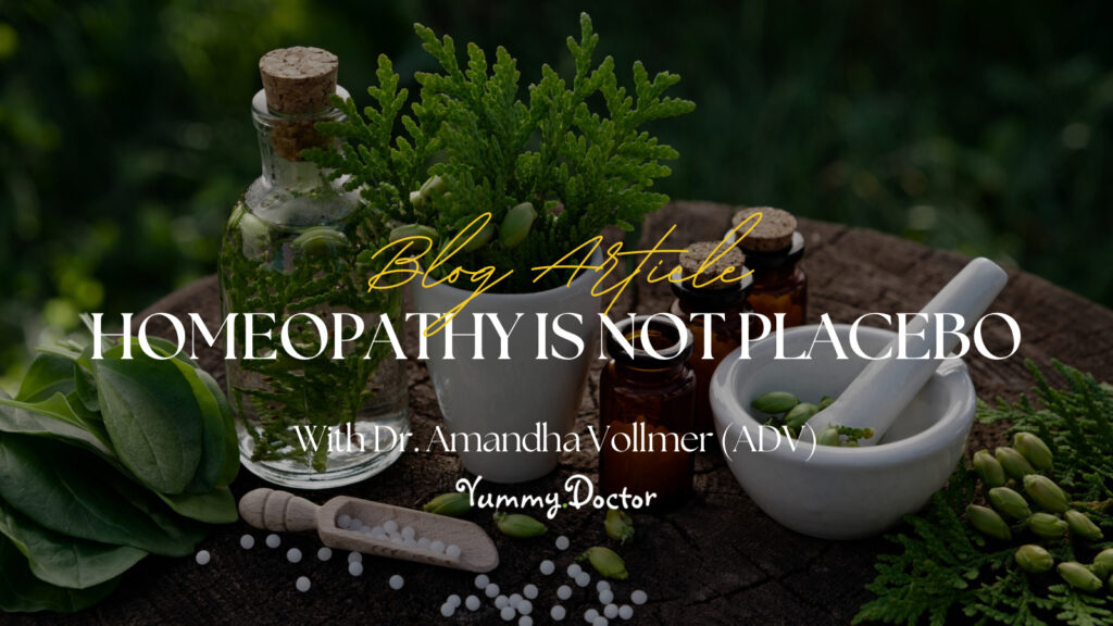 Yummy Doctor Holistic Health Education - Blog -Homeopathy Is NOT Placebo
