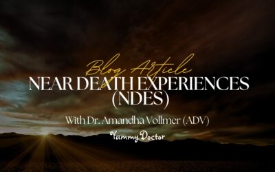 Near Death Experiences (NDEs)