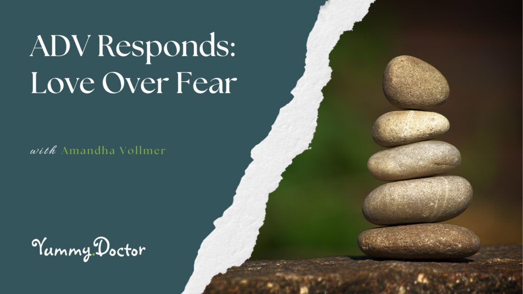 ADV Responds Love Over Fear