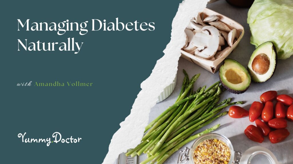 Managing Diabetes Naturally