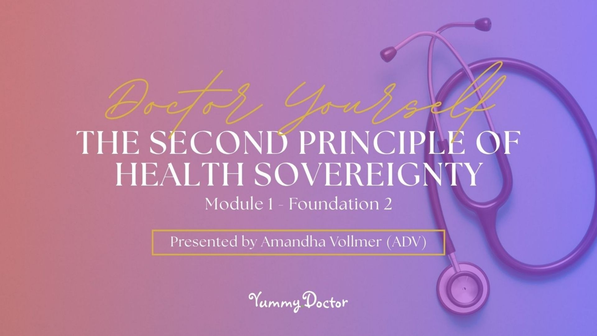 FREE-Webinar-Doctor-Yourself-The-Second-Principle-of-Health-Soverignty