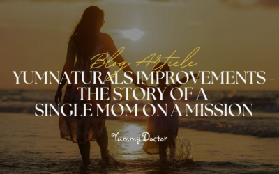 YumNaturals Improvements – The Story of a Single Mom on a Mission